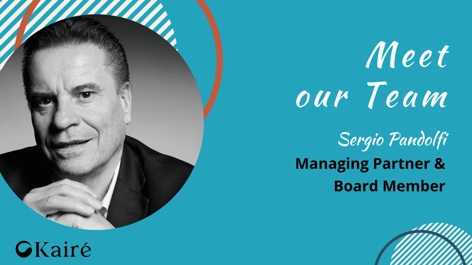 Meet our Team: Sergio Pandolfi, Managing Partner & Board Member